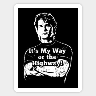 Roadhouse My Way or the Highway! (white print) Sticker